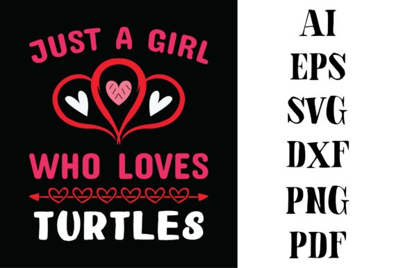 Download Just a Girl Who Loves Turtles T-shirt - Just a girl who loves turtles Collection